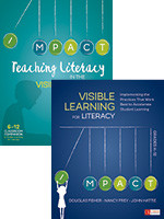 BUNDLE: Fisher: Teaching Literacy in the Visible Learning Classroom, Grades 6-12 + Fisher: Visible Learning for Literacy by Douglas Fisher, Nancy Frey, John Hattie, 9781506381831