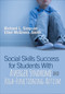 Social Skills Success for Students With Asperger Syndrome and High-Functioning Autism by Richard L. Simpson, Ellen McGinnis-Smith, 9781544320502
