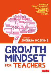 Growth Mindset for Teachers by Sherria Hoskins, 9781526460240