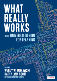 What Really Works With Universal Design for Learning by Wendy W. Murawski, Kathy Lynn Scott, 9781544338675
