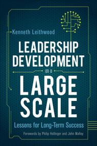 Leadership Development on a Large Scale (Lessons for Long-Term Success) by Kenneth Leithwood, 9781544342214