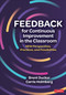 Feedback for Continuous Improvement in the Classroom (New Perspectives, Practices, and Possibilities) by Brent Duckor, Carrie Holmberg, 9781544361574