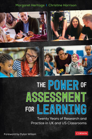 The Power of Assessment for Learning (Twenty Years of Research and Practice in UK and US Classrooms) by Margaret Heritage, Christine Harrison, 9781544361468