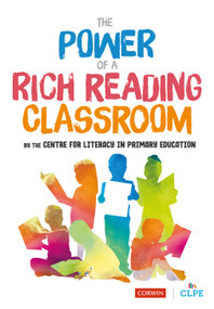 The Power of a Rich Reading Classroom by CLPE, 9781526491770