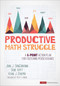 Productive Math Struggle (A 6-Point Action Plan for Fostering Perseverance) by John J. SanGiovanni, Susie Katt, Kevin J. Dykema, 9781544369464