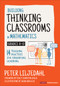 Building Thinking Classrooms in Mathematics, Grades K-12 (14 Teaching Practices for Enhancing Learning) by Peter Liljedahl, 9781544374833