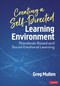 Creating a Self-Directed Learning Environment (Standards-Based and Social-Emotional Learning) by Greg Mullen, 9781544384245