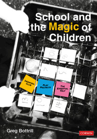 School and the Magic of Children by Greg Bottrill, 9781529709841