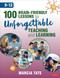 100 Brain-Friendly Lessons for Unforgettable Teaching and Learning (9-12) by Marcia L. Tate, 9781544381565