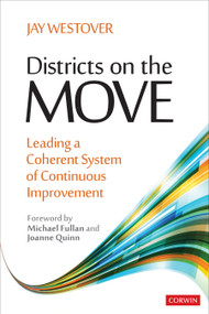 Districts on the Move (Leading a Coherent System of Continuous Improvement) by Jay Westover, 9781544387628