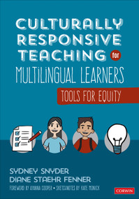 Culturally Responsive Teaching for Multilingual Learners (Tools for Equity) by Sydney Snyder, Diane Staehr Fenner, 9781544390253