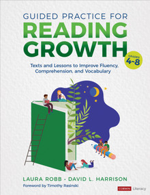 Guided Practice for Reading Growth, Grades 4-8 (Texts and Lessons to Improve Fluency, Comprehension, and Vocabulary) by Laura Robb, David L. Harrison, 9781544398495