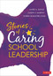 Stories of Caring School Leadership by Mark A. Smylie, Joseph  F. Murphy, Karen Seashore Louis, 9781071801826