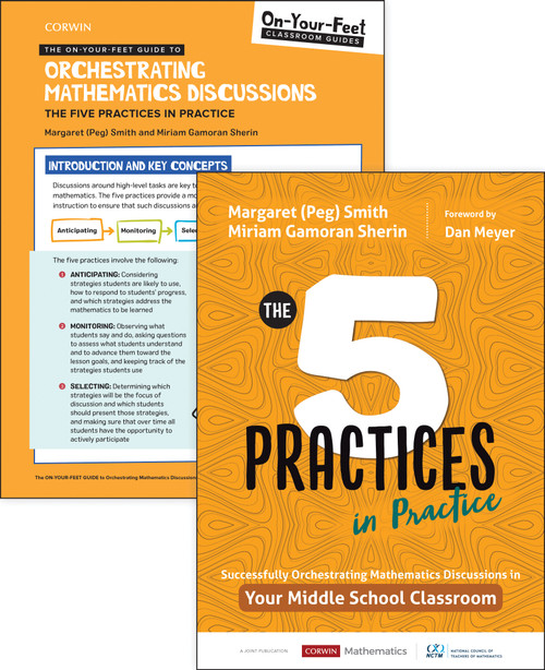 BUNDLE: Smith: The Five Practices in Practice Middle School + On-Your-Feet Guide to Orchestrating Mathematics Discussions: The Five Practices in Practice by Margaret (Peg)  S. Smith, Miriam Gamoran Sherin, 9781544395289