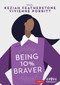 Being 10% Braver by Keziah Featherstone, Vivienne Porritt, 9781529721973