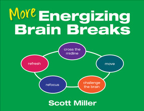 More Energizing Brain Breaks by Scott Miller, 9781544399089