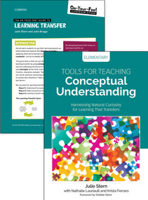 BUNDLE: Stern: Tools for Teaching Conceptual Understanding, Elementary + Stern: On-Your-Feet Guide to Learning Transfer by Julie Harris Stern, Nathalie Lauriault, Krista Fantin Ferraro, Julia Katherine Briggs, 9781071806548