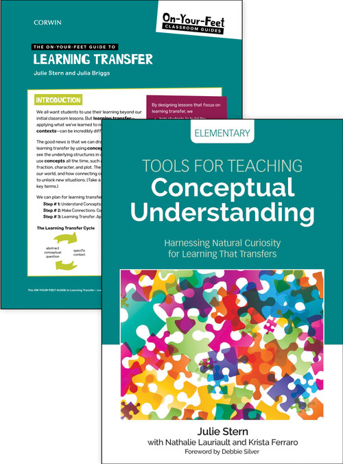 BUNDLE: Stern: Tools for Teaching Conceptual Understanding, Elementary + Stern: On-Your-Feet Guide to Learning Transfer by Julie Harris Stern, Nathalie Lauriault, Krista Fantin Ferraro, Julia Katherine Briggs, 9781071806548