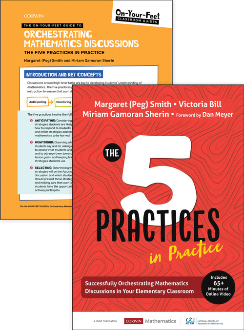 BUNDLE: Smith: The Five Practices in Practice Elementary + On-Your-Feet Guide to Orchestrating Mathematics Discussions: The Five Practices in Practice by Margaret (Peg)  S. Smith, Victoria L. Bill, Miriam Gamoran Sherin, 9781071810798