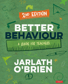 Better Behaviour (A Guide for Teachers) by Jarlath O′Brien, 9781529730364
