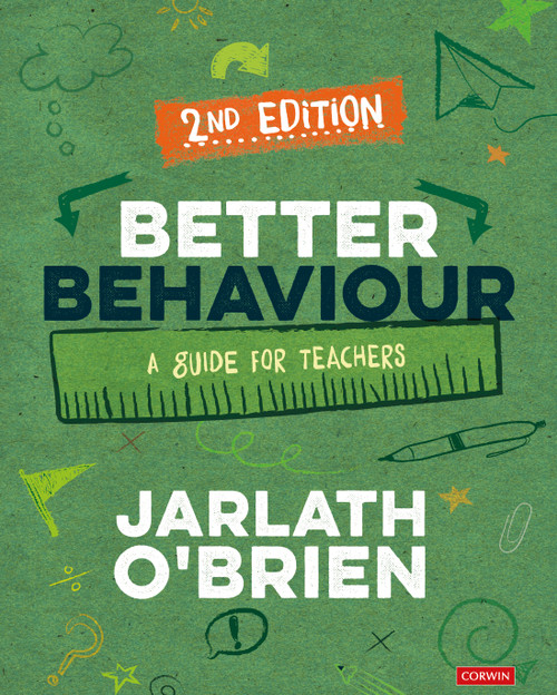 Better Behaviour (A Guide for Teachers) by Jarlath O′Brien, 9781529730364