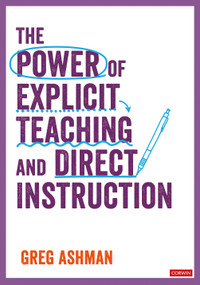 The Power of Explicit Teaching and Direct Instruction by Greg Ashman, 9781529731606