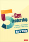5-Gen Leadership (Leading 5 Generations in Schools in the 2020s) by Mark White, 9781071837023