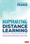 Humanizing Distance Learning (Centering Equity and Humanity in Times of Crisis) by Paul Emerich France, 9781071839058