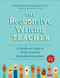 The Responsive Writing Teacher, Grades K-5 (A Hands-on Guide to Child-Centered, Equitable Instruction) by Melanie Meehan, Kelsey Sorum, 9781071840641