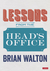 Lessons from the Head's Office by Brian Walton, 9781529767711