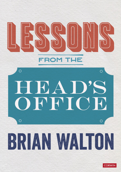 Lessons from the Head's Office by Brian Walton, 9781529767711
