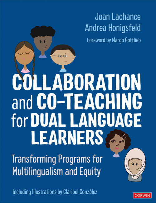 Collaboration and Co-Teaching for Dual Language Learners (Transforming Programs for Multilingualism and Equity) by Joan Lachance, Andrea Honigsfeld, 9781071849996