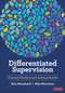 Differentiated Supervision (Growing Teachers and Getting Results) by Ann Mausbach, Kim Morrison, 9781071853306