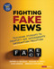 Fighting Fake News (Teaching Students to Identify and Interrogate Information Pollution) by Jeffrey D. Wilhelm, Michael W. Smith, Hugh Kesson, Deborah Appleman, 9781071854655