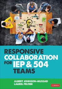 Responsive Collaboration for IEP and 504 Teams by Albert Johnson-Mussad, Laurel Peltier, 9781071854624
