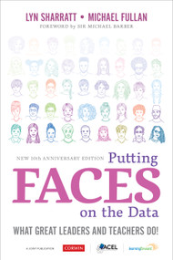 Putting FACES on the Data (What Great Leaders and Teachers Do!) by Lyn Sharratt, Michael Fullan, 9781071855102