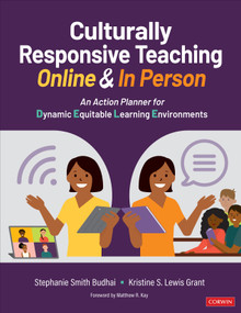 Culturally Responsive Teaching Online and In Person (An Action Planner for Dynamic Equitable Learning Environments) by Stephanie Smith Budhai, Kristine S. Lewis Grant, 9781071855270