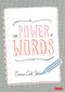 The Power of Words (Developing a Vocabulary Rich Culture in Reception) by Emma Cate Stokes, 9781529779509