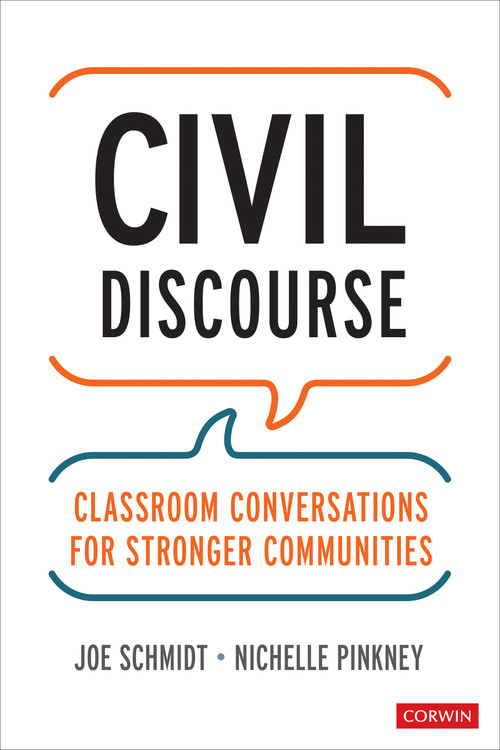 Civil Discourse (Classroom Conversations for Stronger Communities) by Joe Schmidt, Nichelle Pinkney, 9781071856192