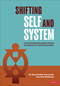 Shifting Self and System (How Educational Leaders Propel Excellence for Achieving Equity) by Ruby Ababio-Fernandez, Courtney Winkfield, 9781071858141