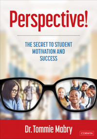 Perspective! (The Secret to Student Motivation and Success) by Dr. Tommie Mabry, 9781071856154