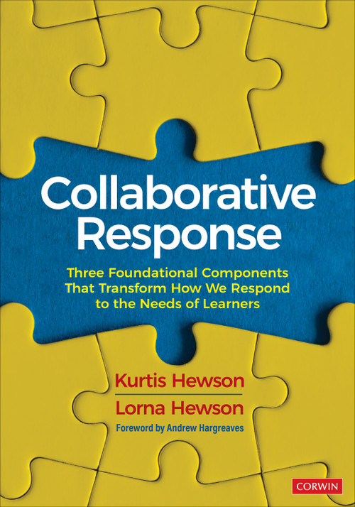 Collaborative Response (Three Foundational Components That Transform How We Respond to the Needs of Learners) by Kurtis Hewson, Lorna Hewson, 9781071862810