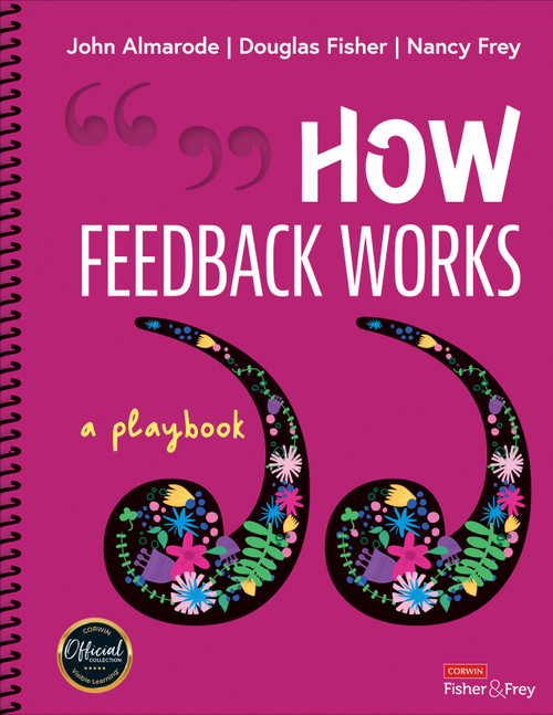 How Feedback Works (A Playbook) by John Almarode, Douglas Fisher, Nancy Frey, 9781071859094