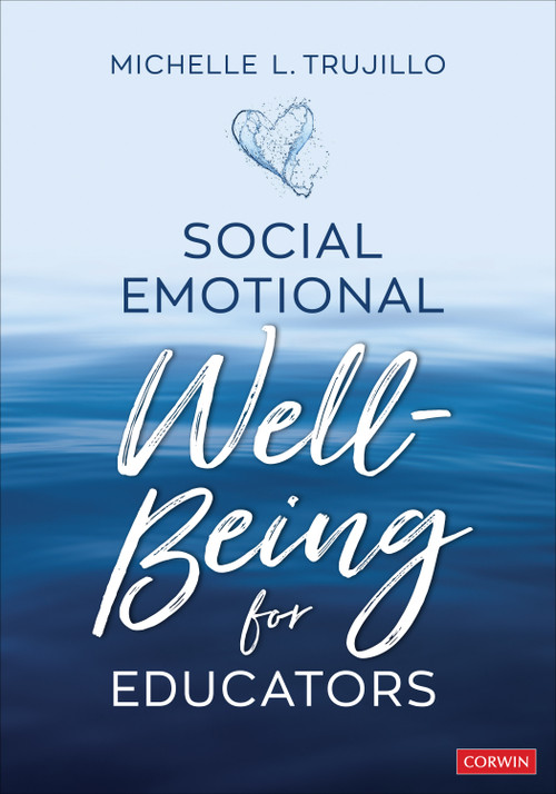 Social Emotional Well-Being for Educators by Michelle L. Trujillo, 9781071866856