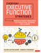 Everyday Executive Function Strategies (Improve Student Engagement, Self-Regulation, Behavior, and Learning) by Valerie Saxton Sharpe, Roberta Strosnider, 9781071870891