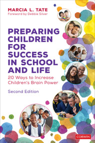 Preparing Children for Success in School and Life (20 Ways to Increase Children′s Brain Power) by Marcia L. Tate, 9781071886700