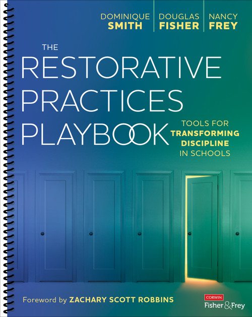 The Restorative Practices Playbook (Tools for Transforming Discipline in Schools) by Dominique Smith, Douglas Fisher, Nancy Frey, 9781071884584