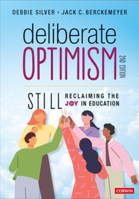 Deliberate Optimism (Still Reclaiming the Joy in Education) by Debbie Silver, Jack C. Berckemeyer, 9781071889053