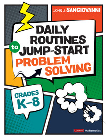 Daily Routines to Jump-Start Problem Solving, Grades K-8 by John J. SanGiovanni, 9781071888261