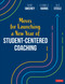 Moves for Launching a New Year of Student-Centered Coaching by Diane Sweeney, Leanna S. Harris, Julie Steele, 9781071890165